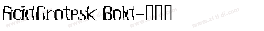 AcidGrotesk Bold字体转换